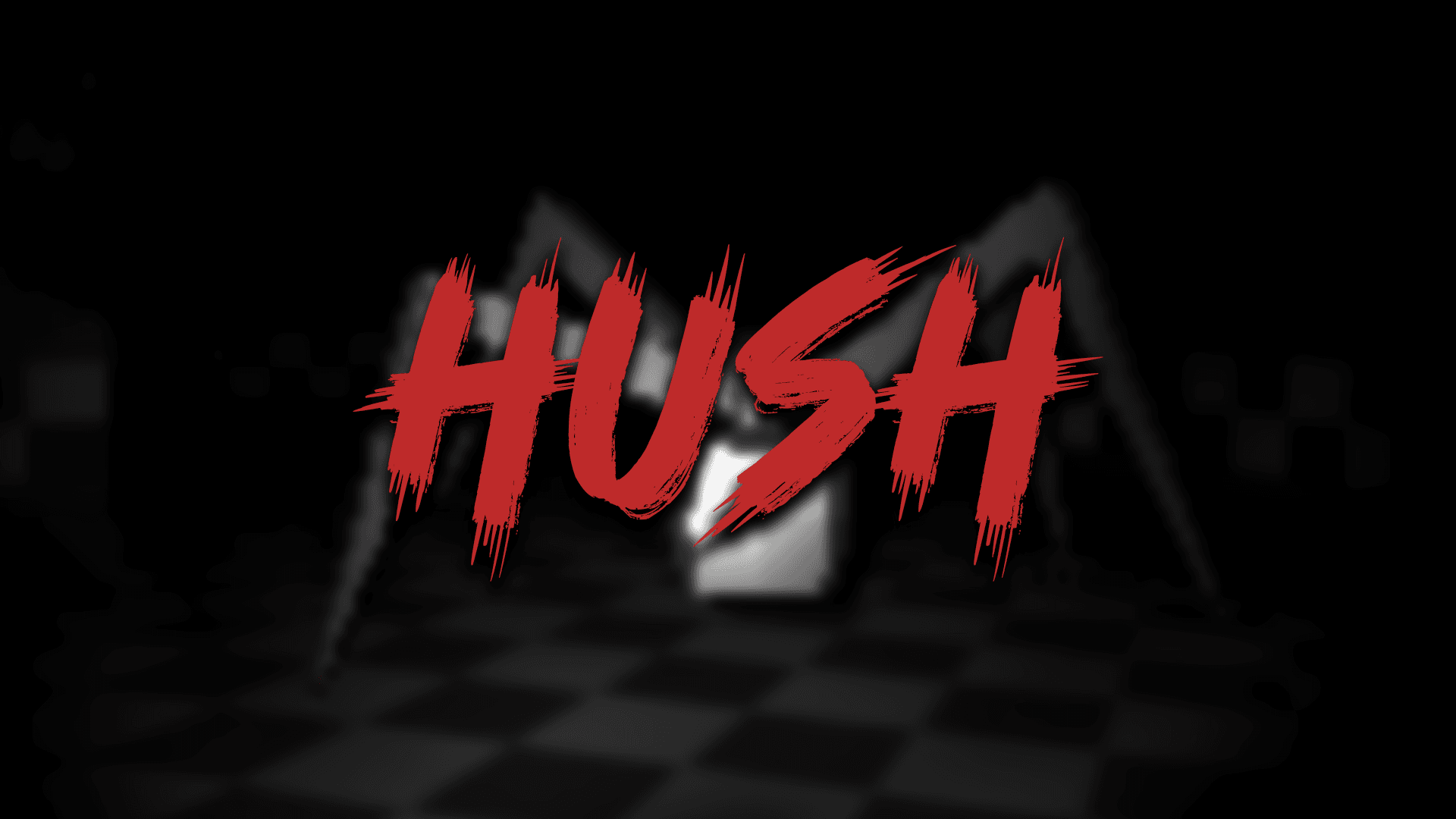 HUSH